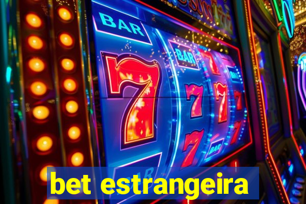 bet estrangeira